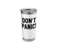Don't Panic Stainless Steel Insulated Tumbler