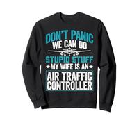 Don't Panic We Can Do Stupid Stuff - Air Traffic Controller Sweatshirt