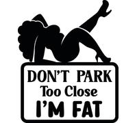 Don't Park Too Close Funny Car Bumper Sticker - Funny Car Accessories - Cute - Window - Van - Caravan - Motorhome - Campervan (Black)