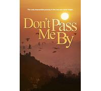 Don't Pass Me By