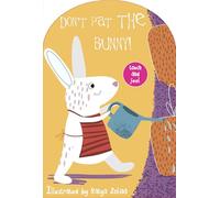 Don't Pat the Bunny! Touch and Feel (Don't Touch and Feel!)