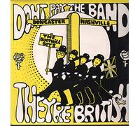 Don't Pay the Band - They're British