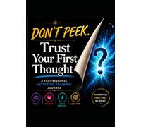 Don't Peek, Trust Your First Feeling