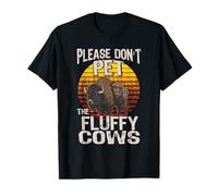 Don't Pet The Fluffy Cows Warning Dont Pet Buffalos Buffalo T-Shirt