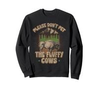 Don't Pet The Fluffy Cows Warning Dont Pet The Buffalo Sweatshirt