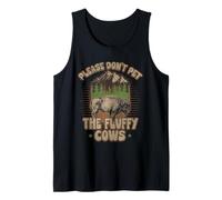 Don't Pet The Fluffy Cows Warning Dont Pet The Buffalo Tank Top