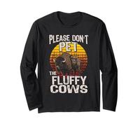 Don't Pet The Fluffy Cows Warning Dont Pet The Wild Buffalo Long Sleeve T-Shirt