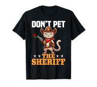 Dont Pet The Sheriff Cowboy Cat T-Shirt