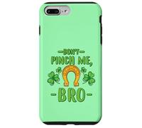 Don't Pinch Me Bro Lucky Horseshoe Clovers St Patricks Day Case for iPhone 7 Plus/8 Plus