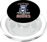 Don't Piss Me Off I'm Out Of Places To Hide Bodies PopSockets PopGrip for MagSafe