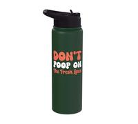 Don't Poop On The Fresh Linens Stainless Steel Insulated Water Bottle