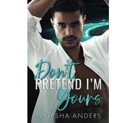 Don't Pretend I'm Yours
