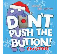 Don't Push the Button! A Christmas Adventure