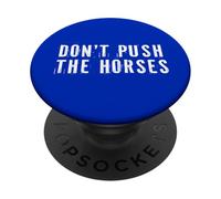 Don't Push The Horses Boxing Meme PopSockets Adhesive PopGrip