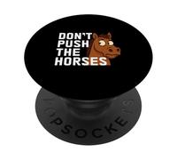 Don't Push The Horses Funny Boxing Humor Quote Translator PopSockets Adhesive PopGrip