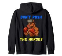 Don't Push The Horses Funny Don't Push The Horses Boxing Zip Hoodie