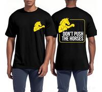Don't Push The Horses Shirt Men Black