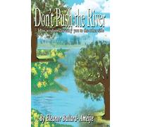 Don't Push the River
