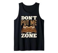 Don't Put Me in The Zone Funny Pecan Pie Dessert Lover Tank Top
