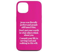Don't Put Your Worth In What Others Think Matthew 5 48 Case for iPhone 13