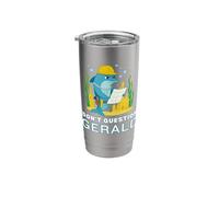Don't Question Gerald the Dolphin Funny Construction Stainless Steel Insulated Tumbler
