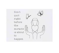 'Don't Quit Right Before The Miracle' Temporary Tattoo - Water Resistant, Skin-Safe, Non-Toxic Transfer (TO00084841)