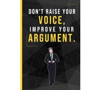 Don't Raise Your Voice Improve Your Argument: Harvey Specter Quote Notebook | A Suits Show Themed Notebook | Harvey Specter Motivational Notebook |120 ... Lover| 120 page Notebook For Harvey Fans