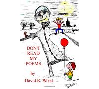 Don't Read My Poems: Volume Eight: Volume 8 (My Private Collection)