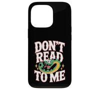 Don't Read To Me Antisocial Lazy Anti-Book |- Case for iPhone 13 Pro