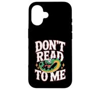 Don't Read To Me Antisocial Lazy Anti-Book |- Case for iPhone 16