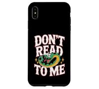 Don't Read To Me Antisocial Lazy Anti-Book |- Case for iPhone XS Max