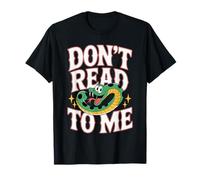 Don't Read to Me Antisocial Lazy Anti-Book |- T-Shirt