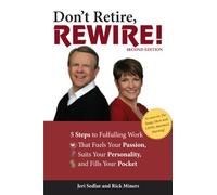 Don'T Retire, Rewire!