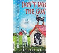 Don't Rock the Goat: 8 (Bought-The-Farm Mysteries)