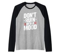 Dont Ruin My Bad Mood Sarcasm Funny Office Joke Raglan Baseball Tee