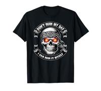 Don't Ruin My Day It's My Day I Can Ruin It Myself Unhinged T-Shirt