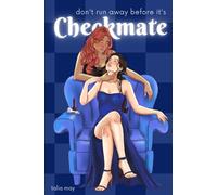 Don't run away before it's Checkmate (M(a)y Universe #1)