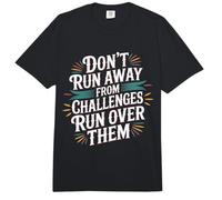 Don't Run Away from Challenges Run Over Them - Comfort Colors Adult Heavyweight T-Shirt