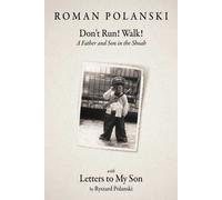 Don't Run! Walk! : A Father and Son in the Shoah