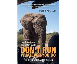 DONT RUN WHATEVER YOU DO by Peter Allison Paperback Self Help Business