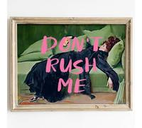 Don't Rush Me Altered Art Print Portrait, Girly Wall Art, Pink Graffiti Poster, Vintage Painting, Maximalist Decor (Print Only) (A4-21.0 x 29.7cm)