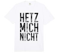 Don't Rush Me German Slogan Hetz Mich Nicht Distressed Comfort Colors Adult Heavyweight T-Shirt