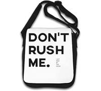 Don't Rush Me I Get Paid by The Hour Shoulder Bag White