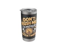 Don't Rush Me I'm Waiting for The Oven Timer Cupcake Baker Stainless Steel Insulated Tumbler