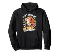 Don't Rush Me My Beagle Comes First Dog Lover Pullover Hoodie