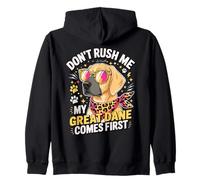 Don't Rush Me My Great Dane Comes First Funny Zip Hoodie