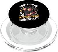 Don't Rush Me My Scottish Terrier Comes First PopSockets PopGrip for MagSafe