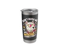 Don't Rush Me My Westie Comes First Stainless Steel Insulated Tumbler