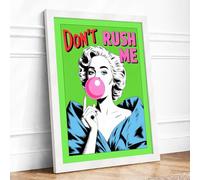 Don't Rush Me Pop Art Framed Wall Art Print A4 (29.7×21cm) White, Wall Decor for Living Room, Bedroom, Office & Home, Ready to Hang, Art Gift