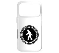 Don't Sass the Sasquatch Funny Sassy Tee, Bigfoot Cryptid Case for iPhone 17 Pro